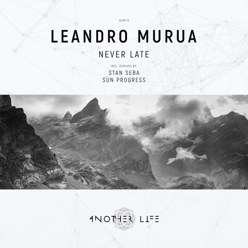 Leandro Murua - Never Late [ALM113]